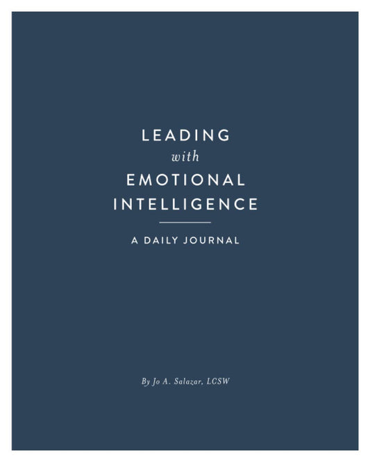 Leading with Emotional Intelligence: A Daily Journal - 4581