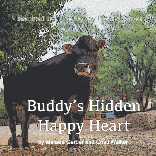 Buddy's Hidden, Happy Heart: Inspired by The Happy Heart Haven