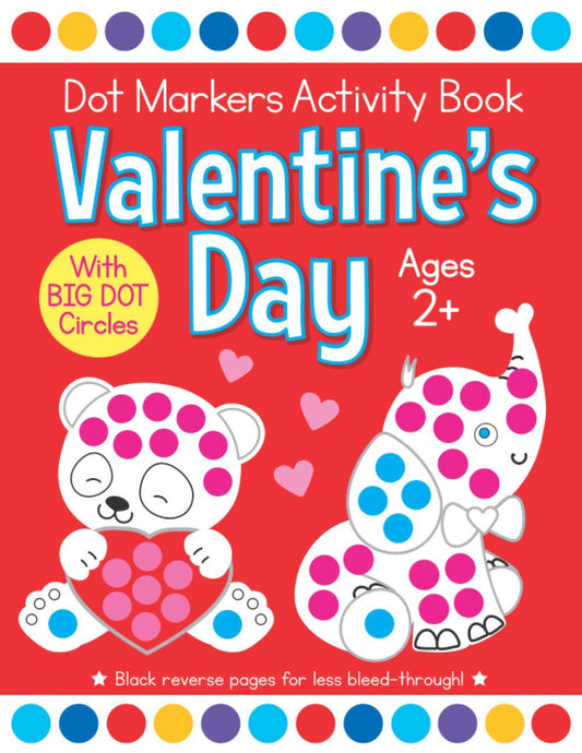 Valentine's Day Dot Markers Activity Book for Ages 2+: Easy Big Dots for Toddler and Preschool Kids Paint Dauber Coloring (Valentine's Day Dot Marker Coloring) - 5997