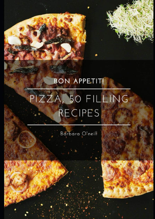 Bon Appetit! Pizza, 50 Filling Recipes - 6464
