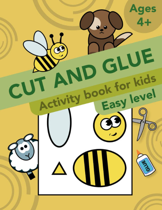 Cut and Glue: Activity Book for kids. Easy level. (Cut and Paste Workbooks for kids) - 6493