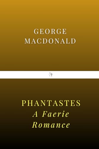 Phantastes: A Faerie Romance