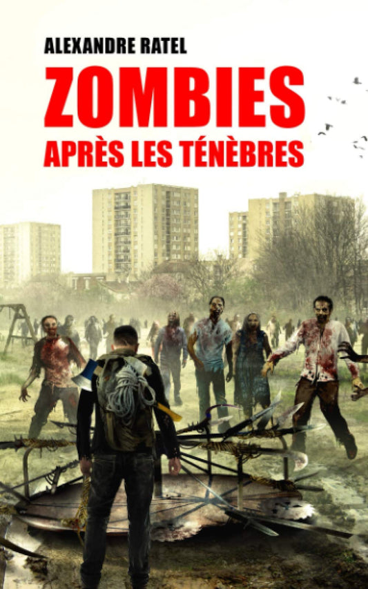 Zombies : Après les Ténèbres (French Edition)