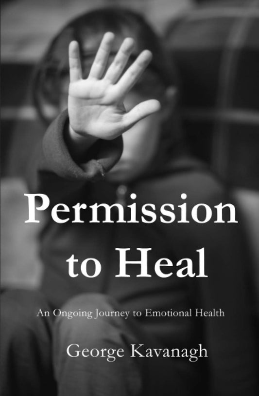 Permission to Heal: An Ongoing Journey to Emotional Health