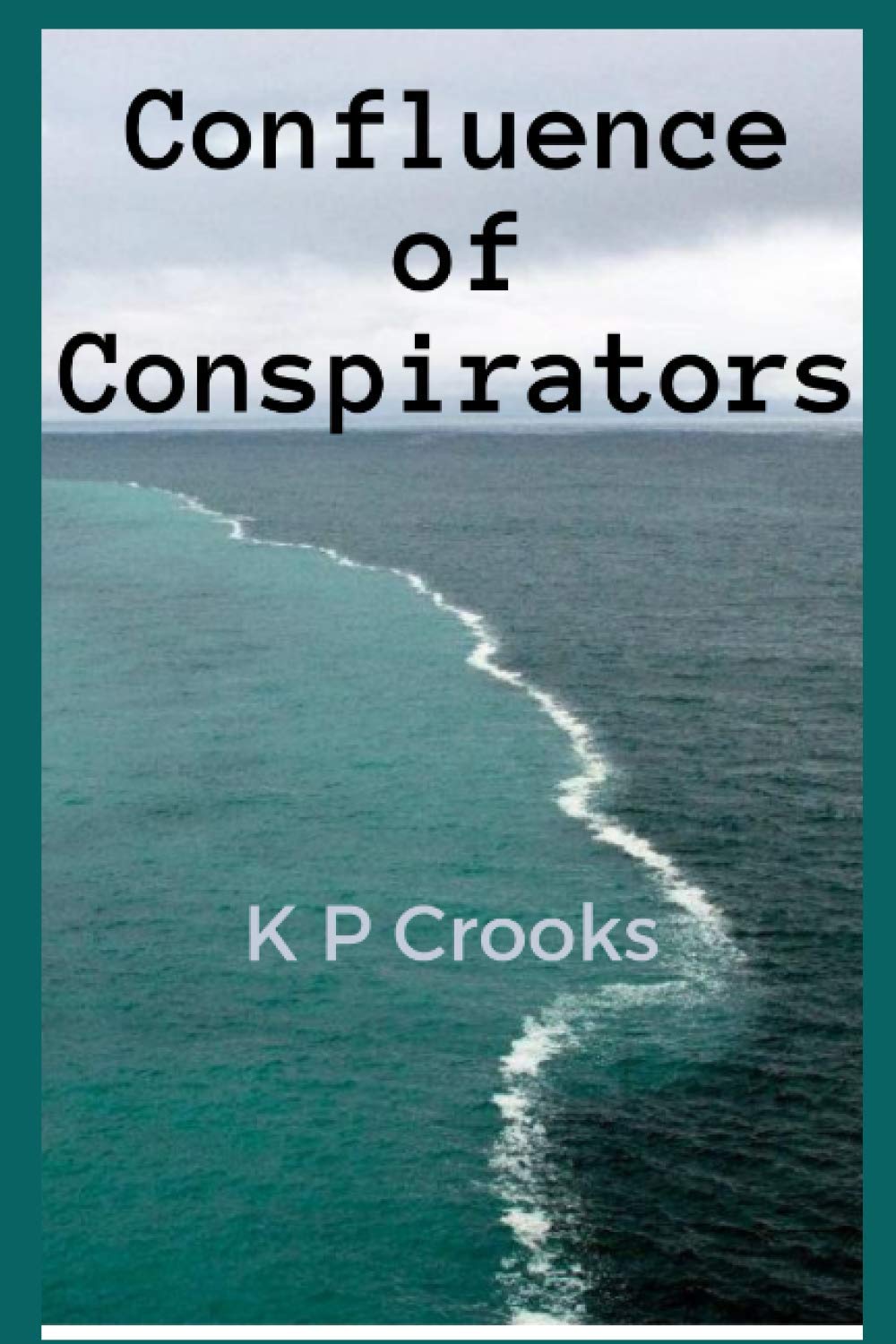 Confluence of Conspirators (The Confluence Series)