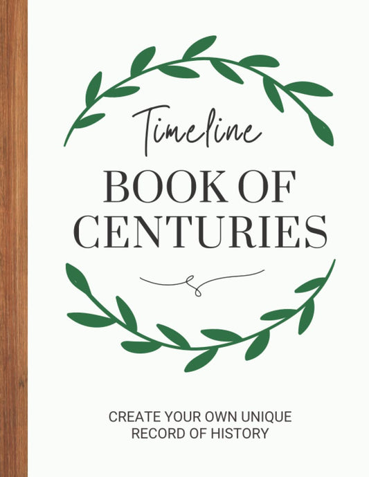 Timeline Book of Centuries: Create Your Own Unique Record of History - 4196