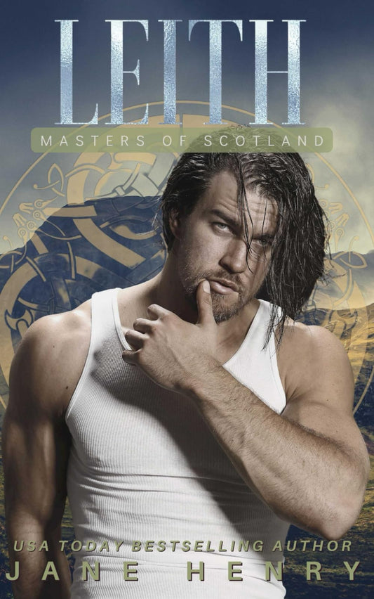 Leith: A Dark Scottish Mafia Romance (Masters of Scotland)