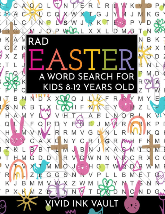 Rad Easter - A Word Search for Kids 8-12 Years Old (Rad Holiday Word Searches for Kids 8-12 Years Old) - 993