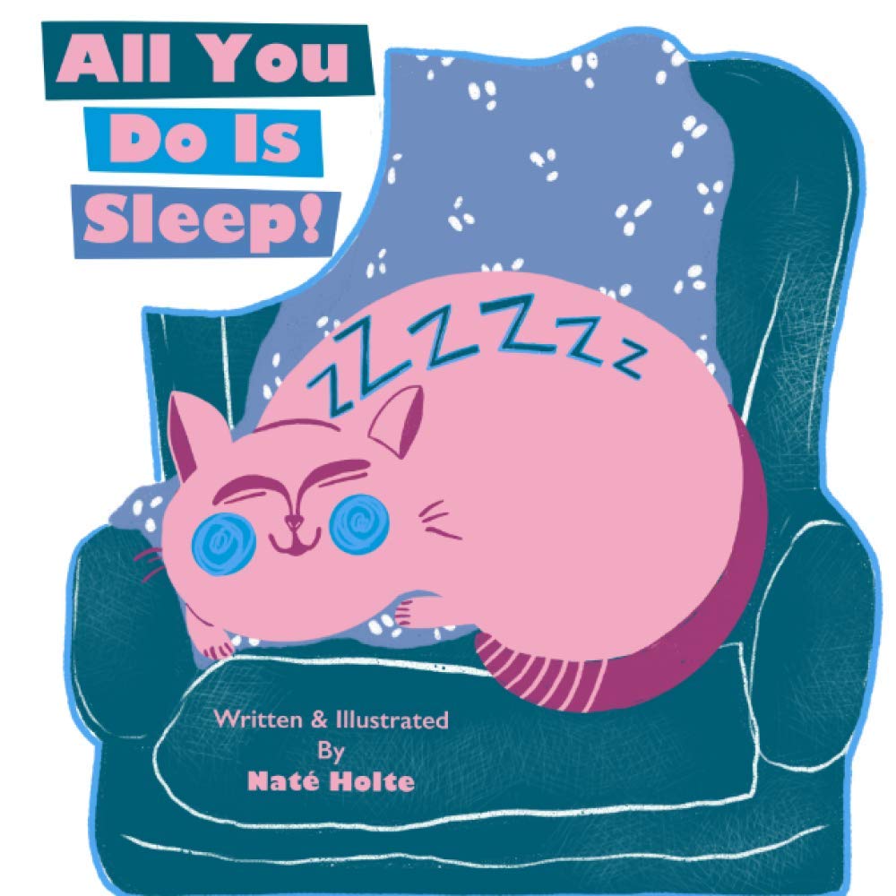 All You Do Is Sleep!