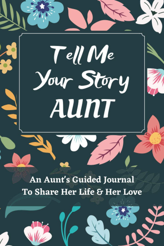 Tell Me Your Story Aunt: An Aunt's Guided Journal to Share Her Life and Her Love, a Life Story Journal Notebooks With Prompts for Aunts to Write in and Give Back - 1953