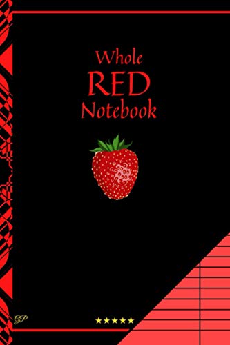 Whole Red Notebook (6x9 Inches): 100 Lined Pages & Red Paper, Strawberry Cover (Notebooks with colored paper) - 6975