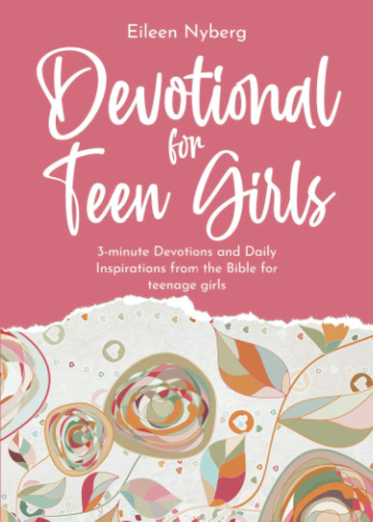 Devotional for Teen Girls: 3-minute Devotions and Daily Inspirations from The Bible for Teenage Girls - 5195