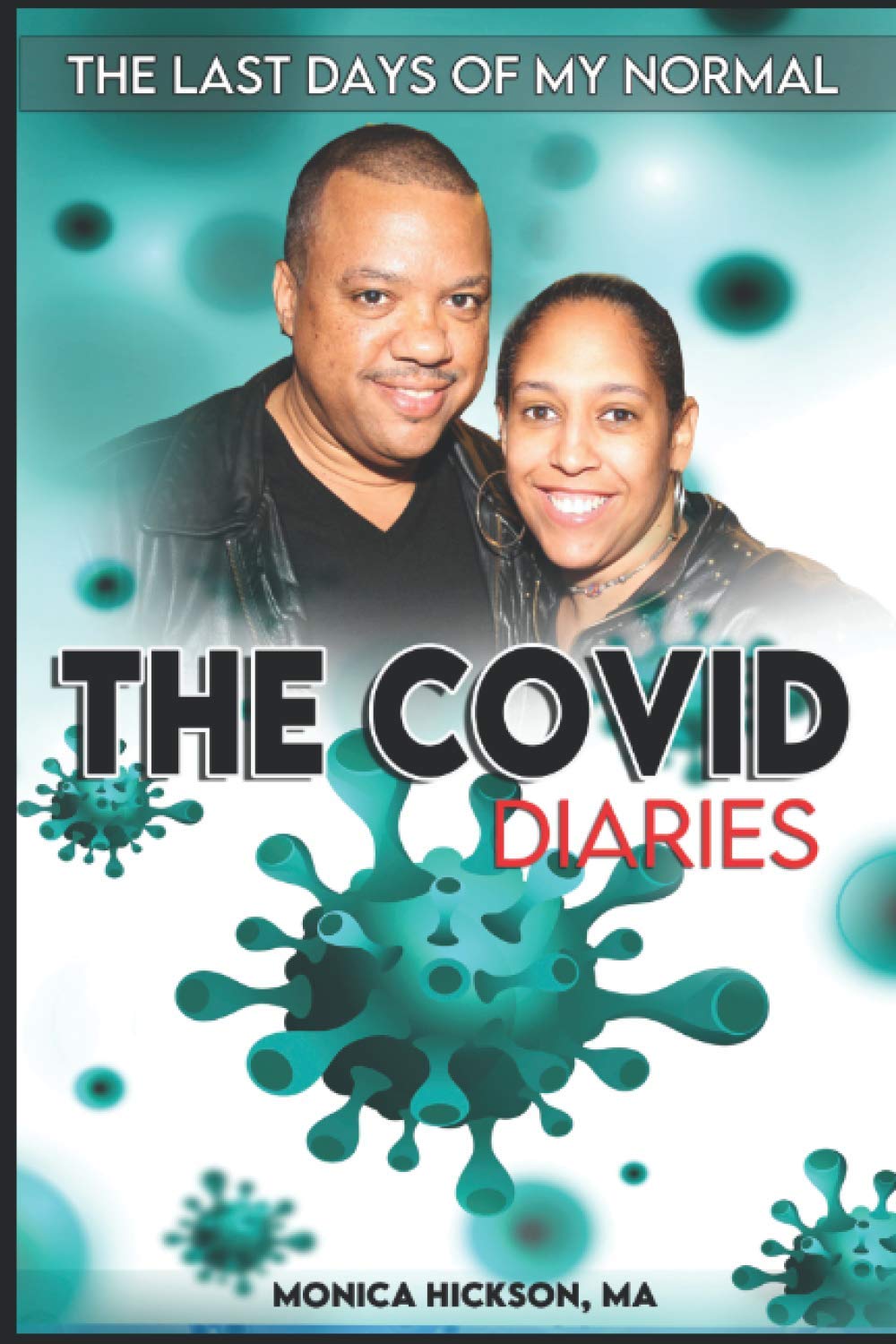 The COVID DIARIES: The Last Days of my Normal