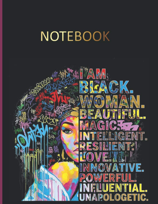 I am Black Woman Beautiful Magic Intelligent: Blank Lined Notebook Journal For Women | Large size 8.5x11 inches 120 pages | Afro American Woman ... Journaling, Note taking, Diary and More - 4280