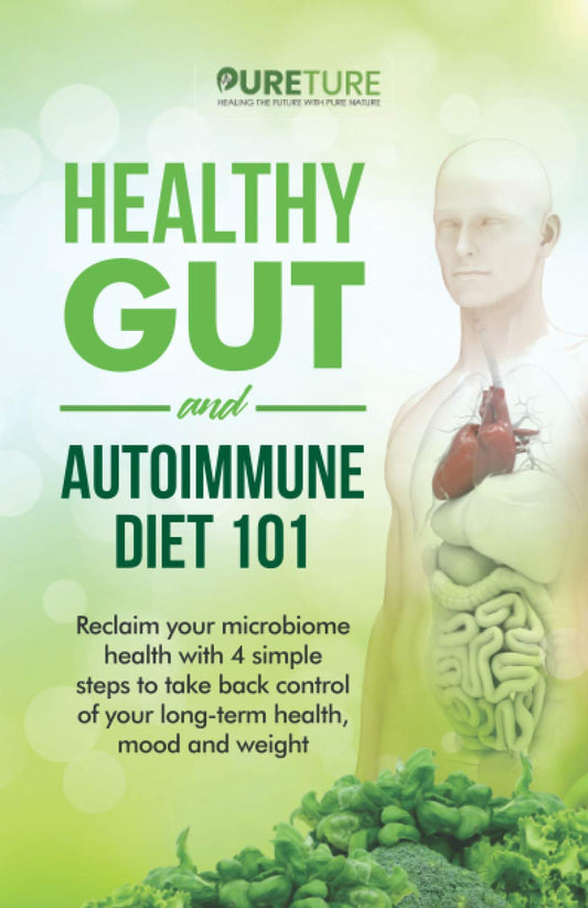 Healthy Gut and Autoimmune Diet 101: Reclaim your microbiome with 4 simple steps to take back control of your long-term health, mood, and weight ... & Hormone Balance Plan and Cookbook) - 2014