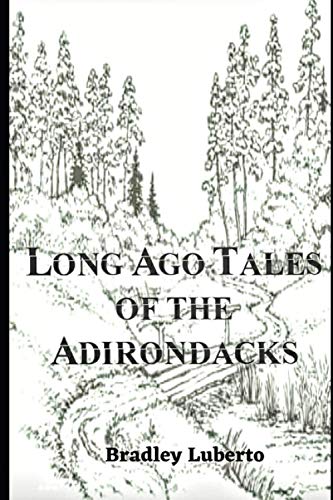 Long Ago Tales of the Adirondacks - 6456