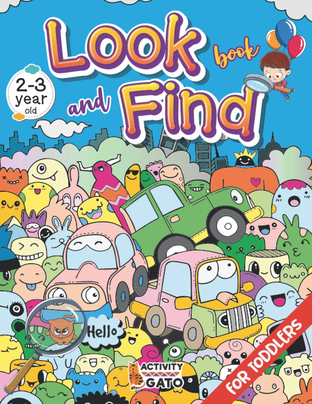 Look and Find book for 2 and 3 year old: Hidden pictures for toddlers age 2-3, Look and Find book for toddler, Search and find book 2-3 year old, Seek ... for 2 and 3 year old Toddler Activity Book - 1467