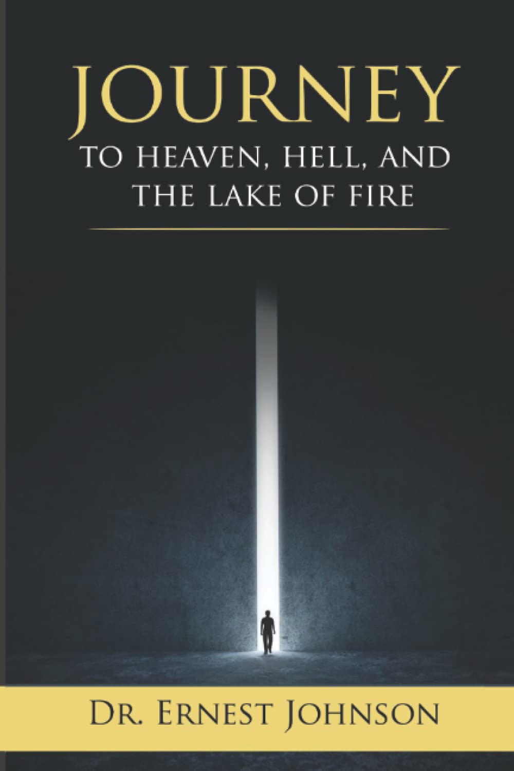 Journey to Heaven, Hell and The Lake of Fire