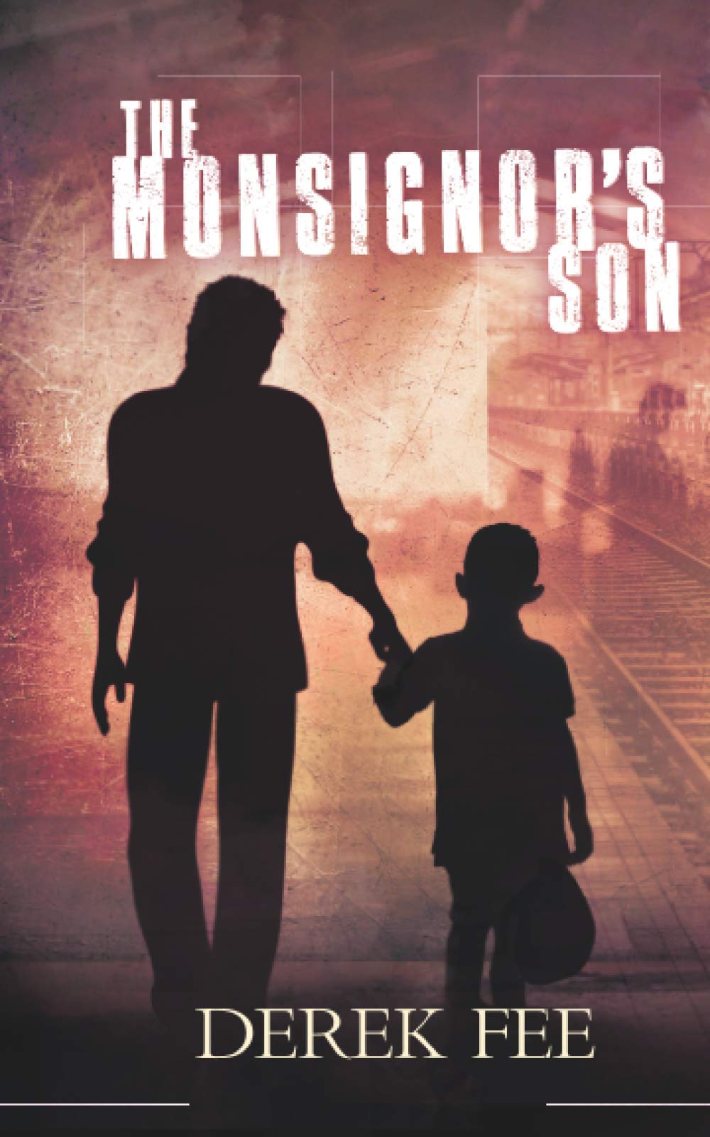 The Monsignor's Son: A fast-paced thriller with psychological overtones - 753