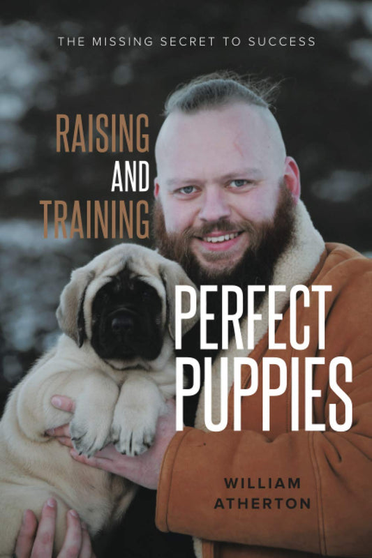 Raising and Training Perfect Puppies: The Missing Secret to Success - 8180