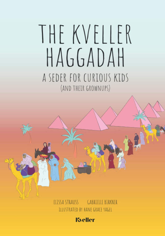 The Kveller Haggadah: A Seder for Curious Kids (and their Grownups) - 4958