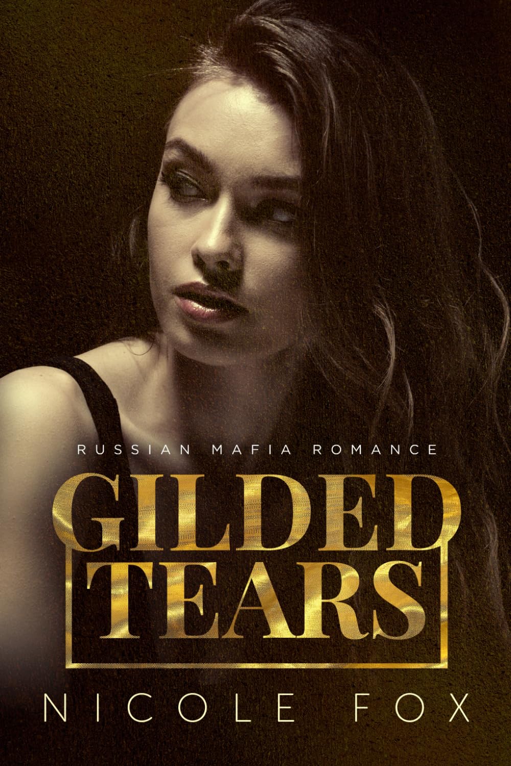 Gilded Tears: A Russian Mafia Romance (Kovalyov Bratva) - 7639