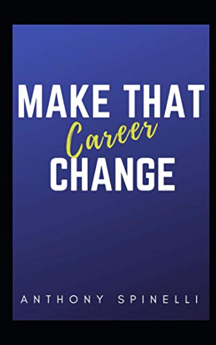 Make That Career Change - 259