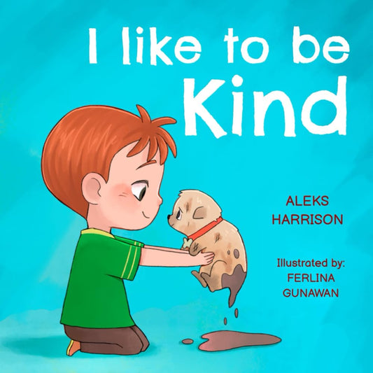 I Like To Be Kind: Children's Picture Book About Kindness (Social-Emotional Learning Books) - 7851