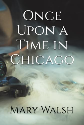 Once Upon a Time in Chicago