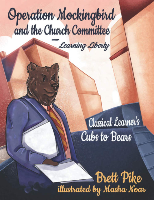 Operation Mockingbird and the Church Committee: Cubs to Bears - 9208