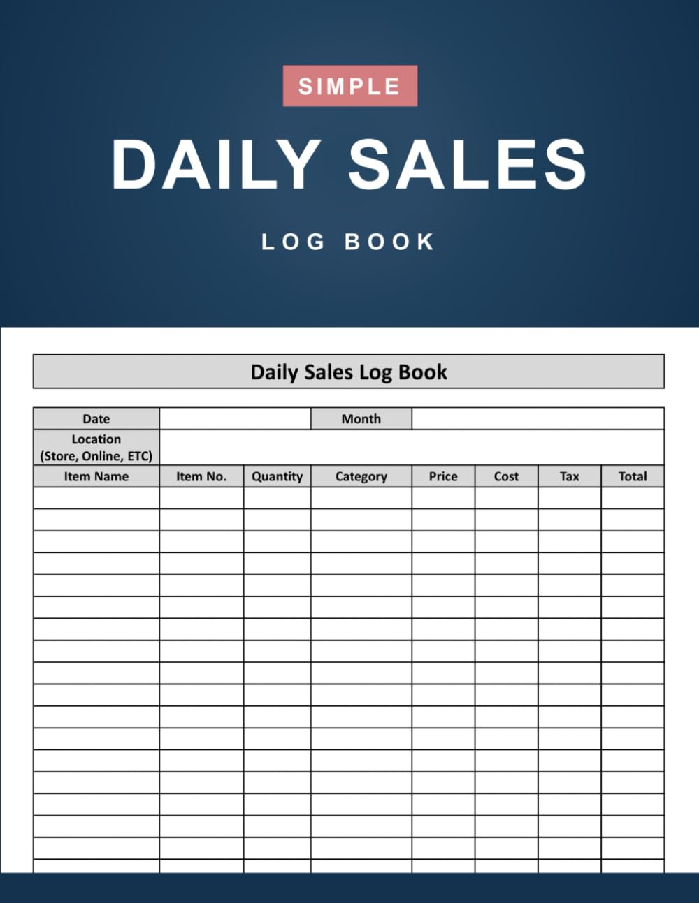 Daily Sales Log Book: Simple Small Business Daily Sales Summary Record Book - 120 Pages (8.5" x 11" Inches) - 8316