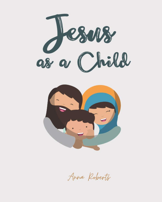 Jesus as a Child: A Story From When Jesus Was a Young Boy - 366