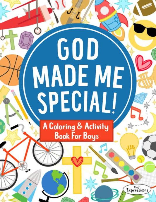 A Coloring & Activity Book for Boys: God Made Me Special!: 30 Pages of Bible Verses and Christian Images for Kids to Color - 9726