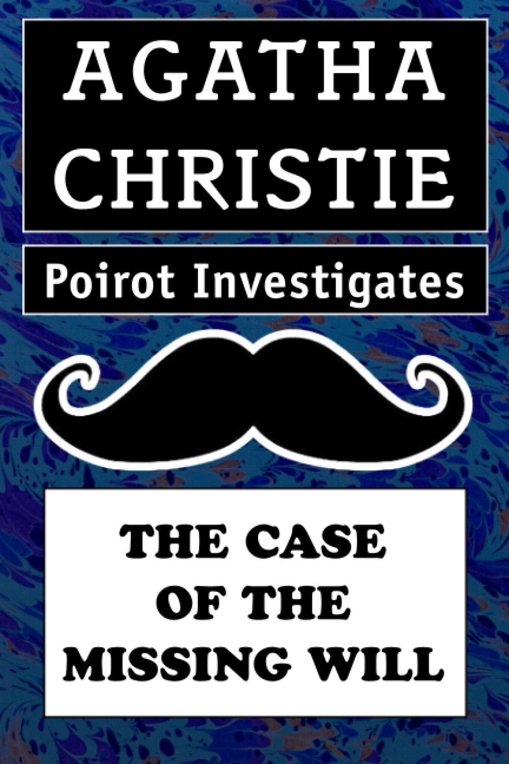 Agatha Christie's Poirot Investigates: The Case of the Missing Will: Super Large Print Edition of the Classic Mystery Specially Designed for Low Vision Readers with a Giant Easy to Read Font