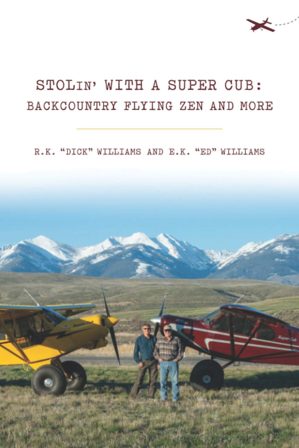STOLin' With a Super Cub: Backcountry Flying Zen and More