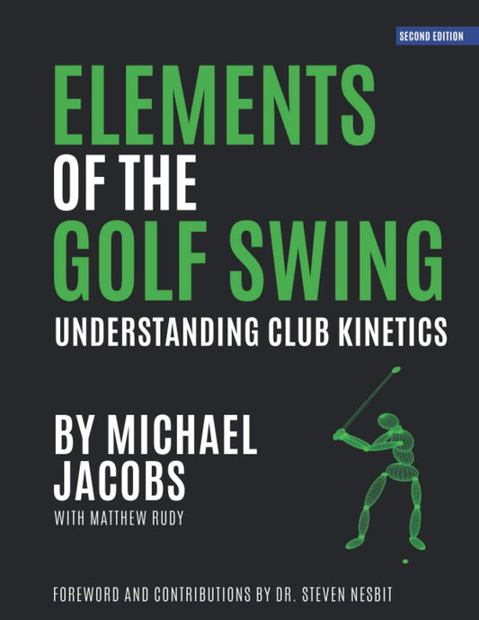 Elements of the Golf Swing: Understanding Club Kinetics - 3279