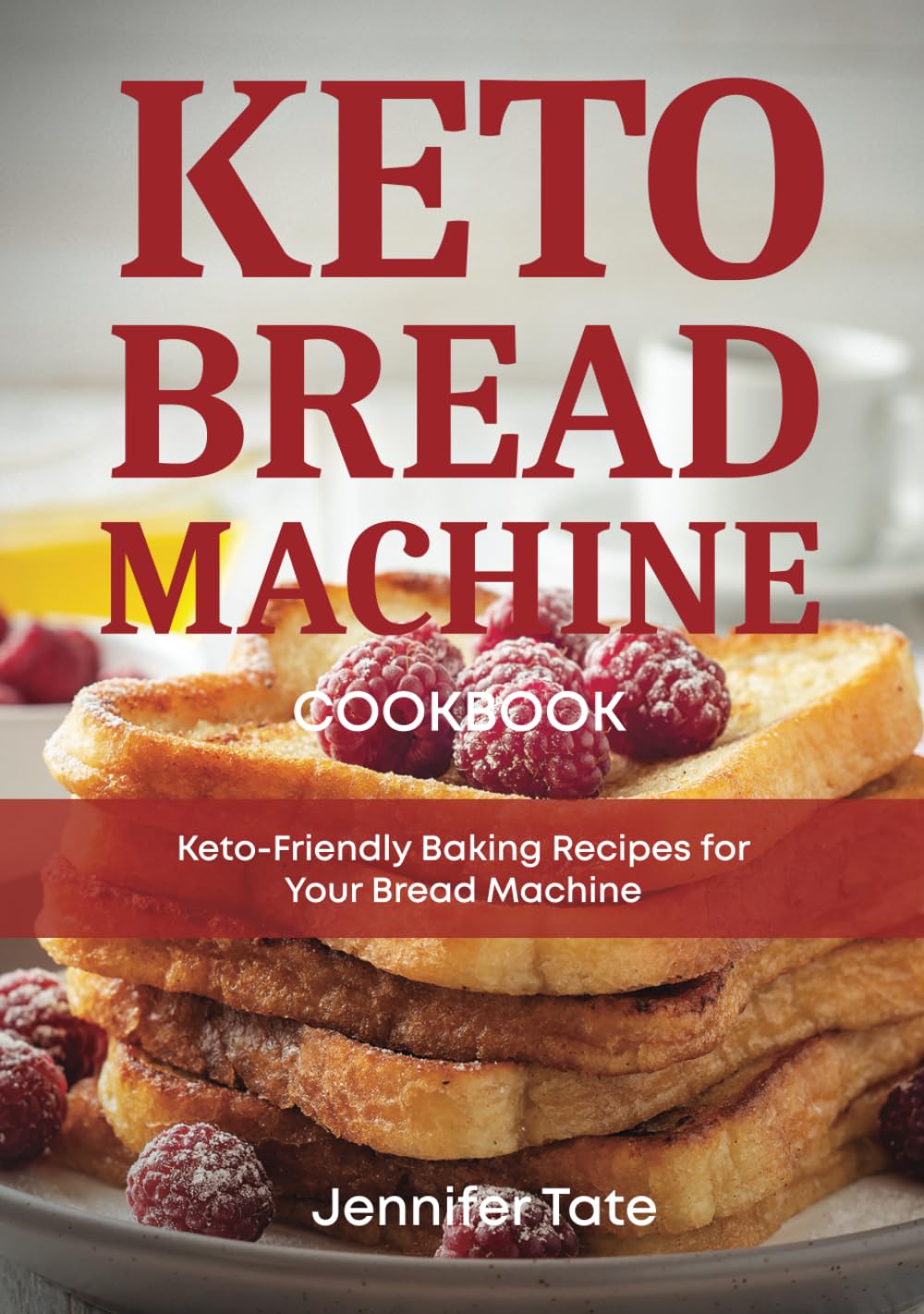 Keto Bread Machine Cookbook: Keto-Friendly Baking Recipes for Your Bread Machine (black & white interior) (Keto Diet Cookbooks) - 6416