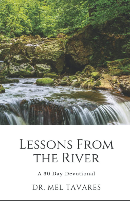 Lessons From The River: A 30 Day Devotional (RiseUp Isaiah 60:1) - 8681
