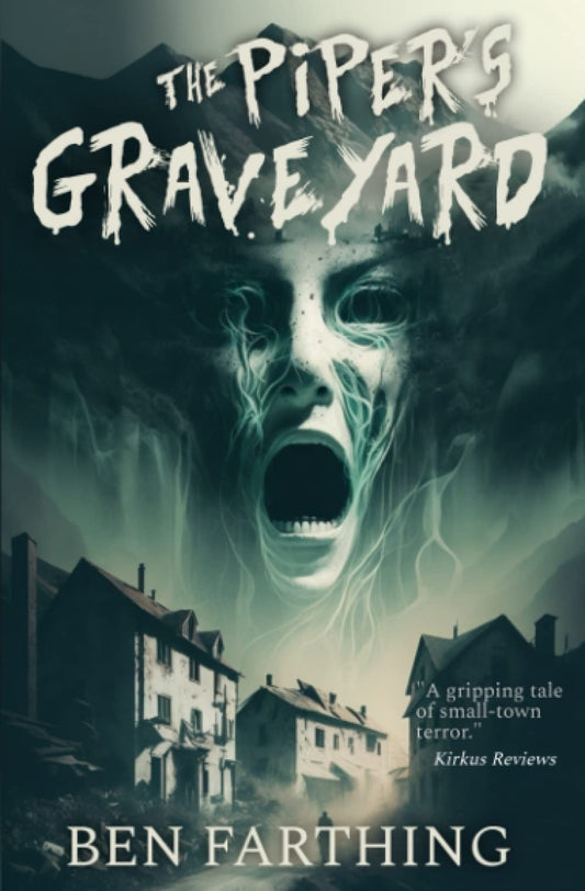 The Piper's Graveyard: A Small Town Horror Thriller