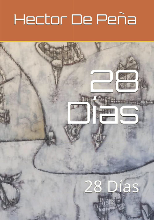 28 Días: 28 Días (Spanish Edition)