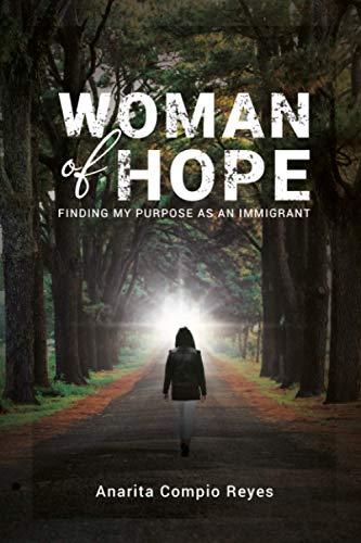 WOMAN OF HOPE: FINDING MY PURPOSE AS AN IMMIGRANT - 5968