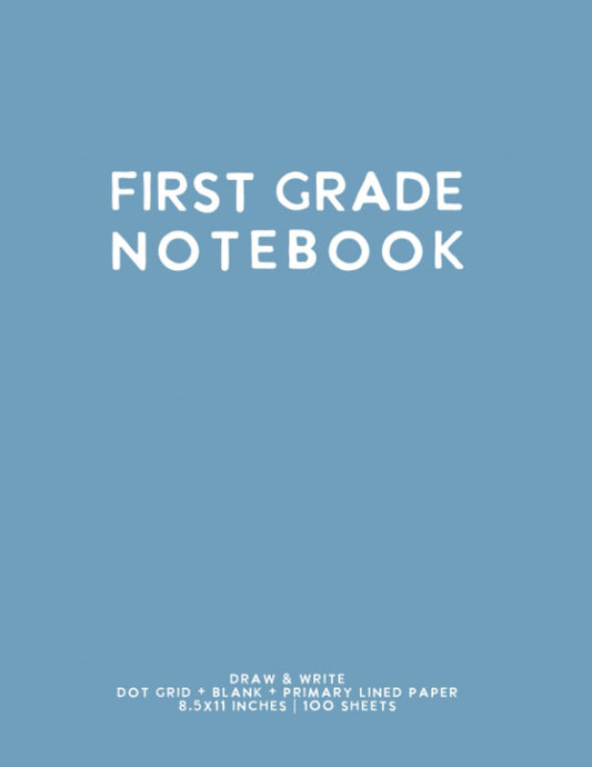 First Grade Notebook: Light Blue Softcover Primary Composition Journal - 5895