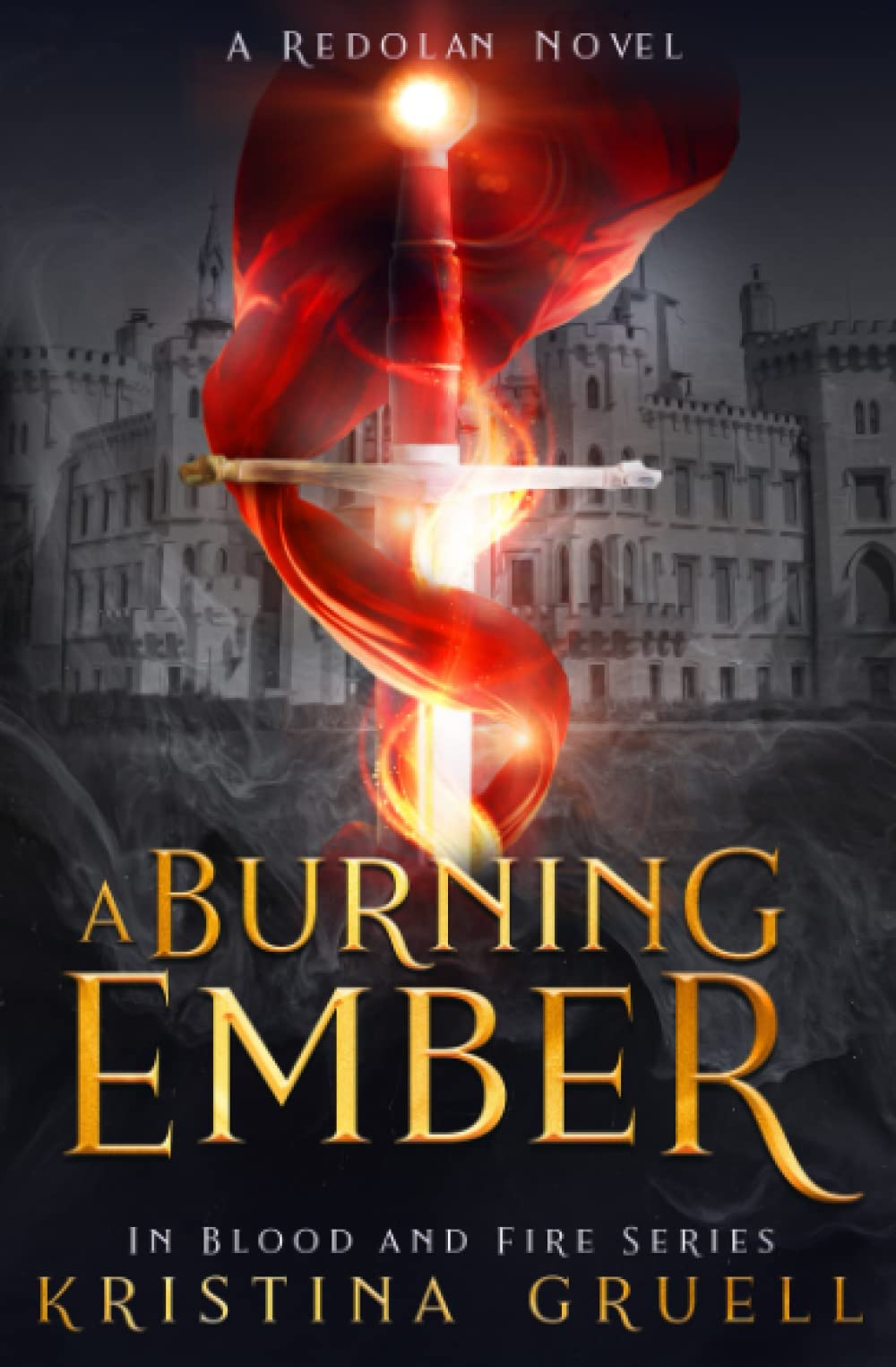A Burning Ember: Book Two of the In Blood and Fire Series - 4992