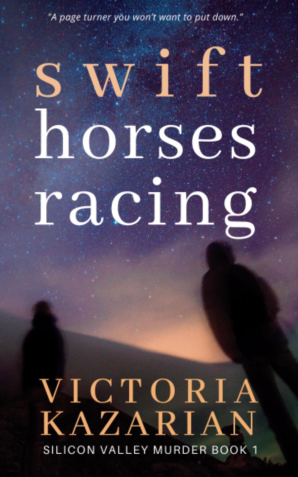 Swift Horses Racing (Silicon Valley Murder)