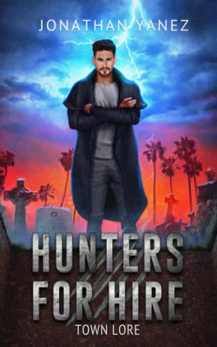 Town Lore: A Supernatural Monster Hunt (Hunters for Hire) - 1010