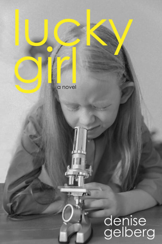 Lucky Girl: A Novel - 7523