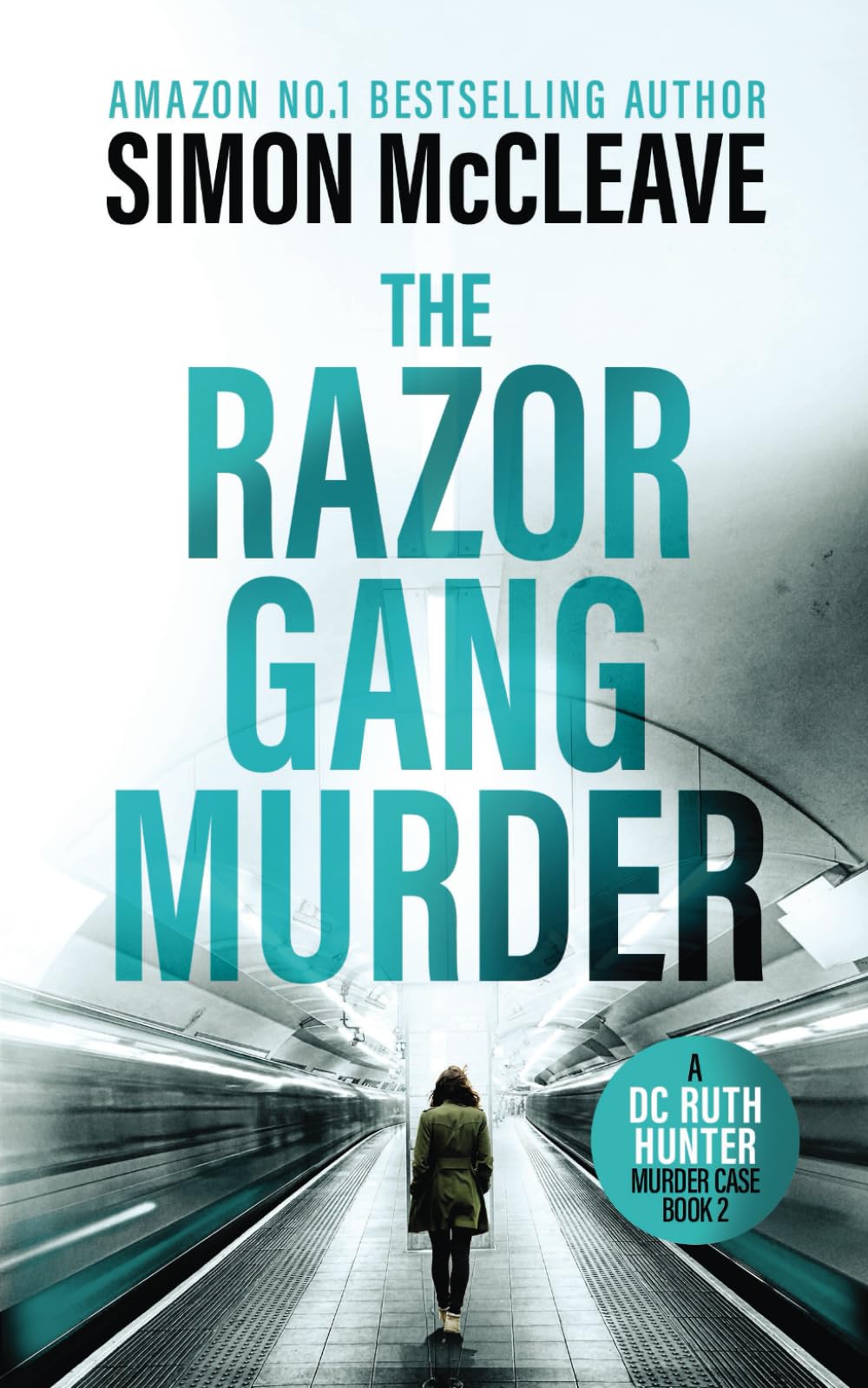 The Razor Gang Murder: A DC Ruth Hunter Murder File Book 2 (A DC Ruth Hunter Murder Case)