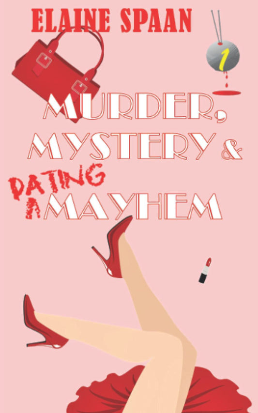 Murder, Mystery & Dating Mayhem: a humorous senior sleuth cozy mystery (The Gray-Haired Knitting Detectives)