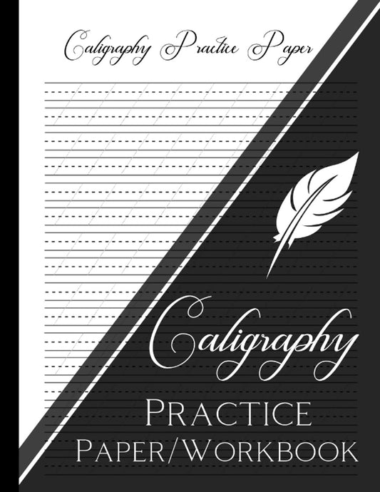 Caligraphy Practice Paper/Workbook: Hand Lettering Workbook for Beginners - 1361