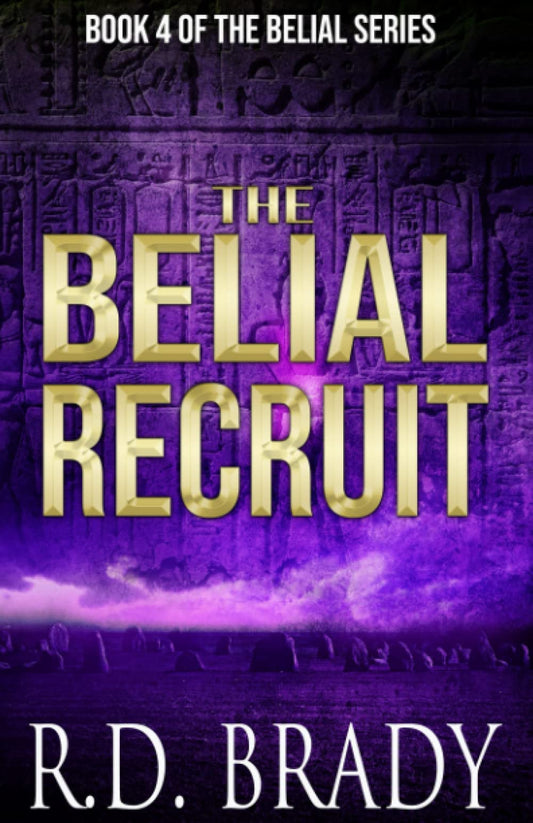 The Belial Recruit: A Belial Series Novella (The Belial Series) - 9621